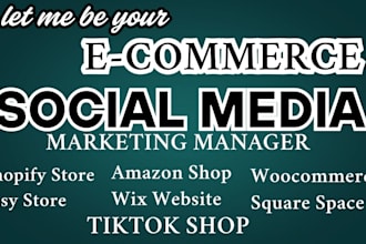 be your social media manager for ecommerce store content writing tiktok shop
