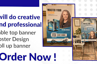 do poster design, table top and rollup banner design