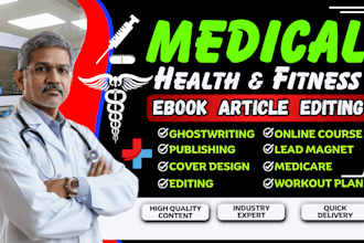 do medical ebook writing, health and fitness ebook writer, bioethics, medicaid