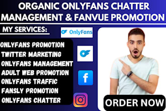 do onlyfans chatter management fanvue patreon marketing fansly promotion
