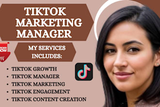 be your monthly tiktok manager, tiktok expert,  tiktok growth and engagement