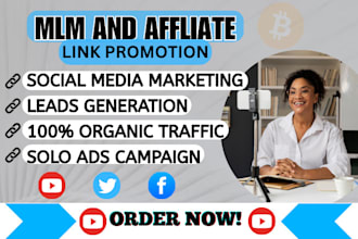 do affiliate MLM link promotion, affiliate marketing, organic solo ads campaign