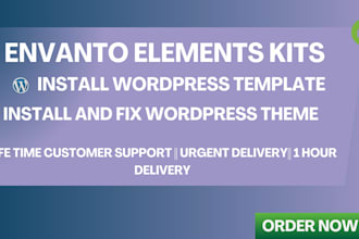 install theme envanto elemntskits themeforest wordpress in 1 HR, install theme