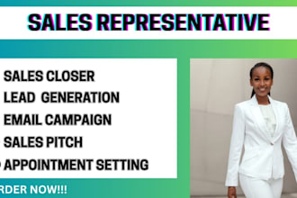 be your sales closer, sales representative, sales lead generation