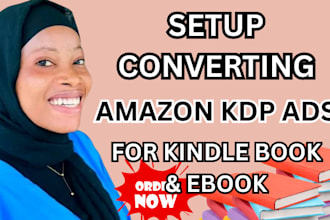 setup converting amazon kdp ads for kindle book to stable sales, ebook marketing