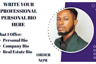 write a professional bio for you, your company, or real estate profile