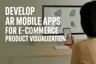 develop ar mobile apps for ecommerce product visualization