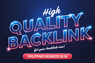 do guest post or link insertion backlinks on a philippines business blog