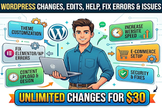do wordpress changes, edits, help, fix wordpress errors and issues