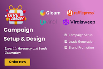 design and setup giveaway campaign using gleam upviral, viralsweep campaign
