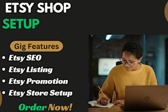 do etsy shop setup etsy listing  etsy seo listing etsy marketing and ebay design