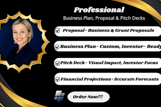 prepare a topnotch business plan, proposal, pitch deck, financial analysis