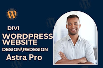redesign and design wordpress website development with astra pro astra theme
