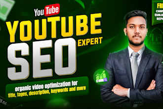 optimize youtube video SEO expert for top ranking as channel manager