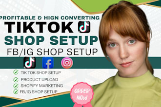 set up tiktok shop, facebook shop, instagram shop, ads post, tiktok shop manager
