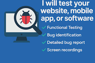 test your website, app, or software for bugs, usability