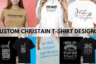 do custom typography christian t shirt and graphic design