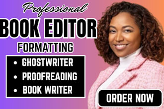 developmental book edit ghostwriter proofread nonfiction novel formatting