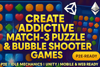 create addictive p2e unity match 3 puzzle game, idle puzzle bubble shooter game