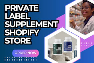 create private label health and wellness supplement shopify store website design