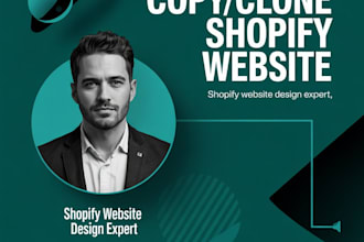 redesign, clone, revamp, copy your shopify website or dropshipping store