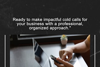 cold call and qualify leads for your business