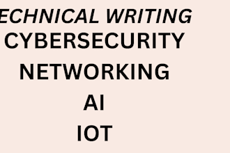 do technical research writing on cyber security,network, ai ,iot and IT