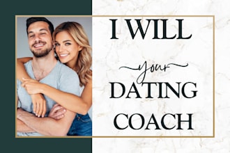 be your dating expert and dating coach