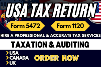file and fax USA tax forms 5472 and 1120 corporate tax and non resident US