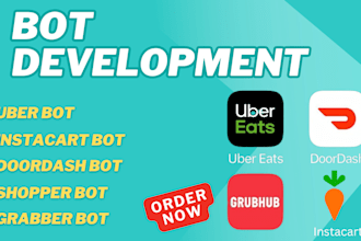 create doordash bot, instacart bot, uber bot, bot lyft, grabber bot, grubhub bot
