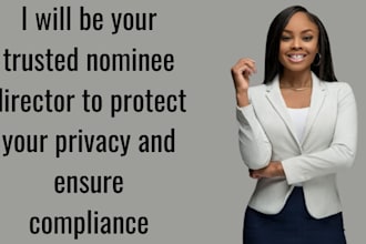 be your trusted nominee director to protect your privacy and ensure compliance
