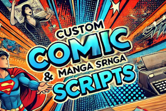 write a custom comic book script manga script for you