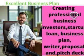create investors  startup loan business plan writer proposal and pitch deck