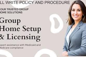 setup and license your group home with medicaid, medicare, sops and policies