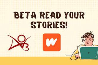beta read and interact with your wattpad and ao3 stories