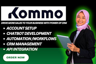 be your kommo expert and setup kommo pipeline, chatbot and crm management expert