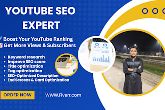be your youtube video SEO expert to rank higher