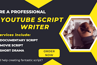write a fantastic script for your youtube videos, cash cow videos, short drama
