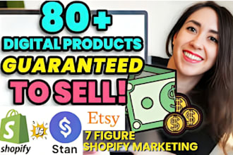 build 7 figure shopify digital product store, etsy store, stan store marketing