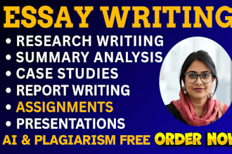 do essay writing, research, summary, case study, papers