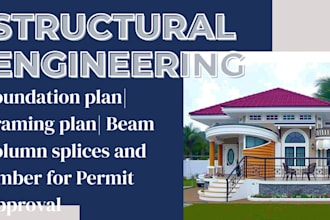 provide structural plans beam column foundation and timber framing pe stamped