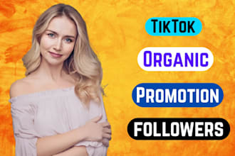 grow and promote your tiktok account organically