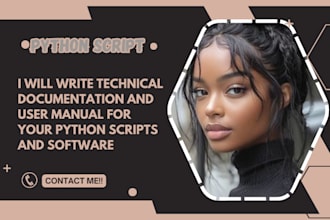 write technical documentation and user manual for your python scripts, software