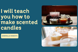 teach you how to make scented candles