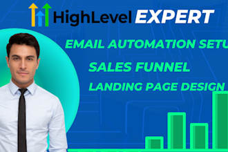 setup gohighlevel email automation, sales funnel or workflow for your business