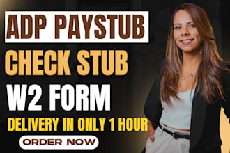 do paystub, check stub, w2 form for you