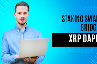 build xrp token staking swap bridge defi dapp token evm solana sui tron xrp bot