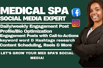 manage, boost, grow your medical spa social media with expert content creation