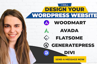 design wordpress website with avada, divi, flatsome, woodmart, and generatepress