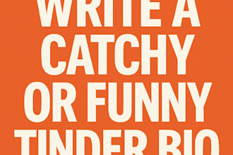 write a catchy or funny tinder bio in less than 1 hour
